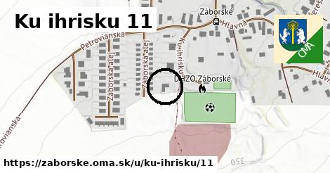 Ku ihrisku 11, Záborské