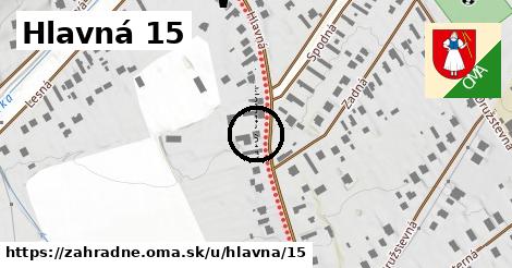 Hlavná 15, Záhradné