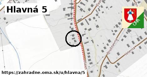 Hlavná 5, Záhradné