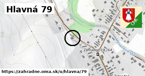 Hlavná 79, Záhradné