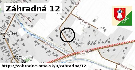 Záhradná 12, Záhradné