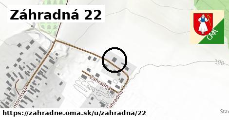 Záhradná 22, Záhradné