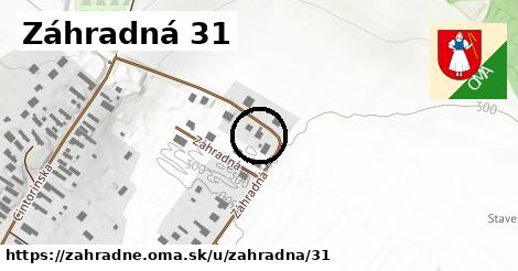 Záhradná 31, Záhradné