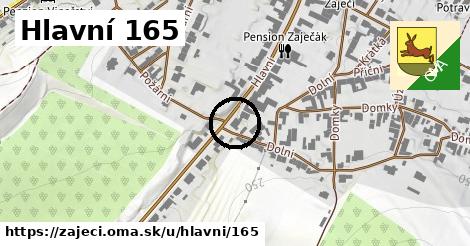 Hlavní 165, Zaječí