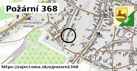 Požární 368, Zaječí