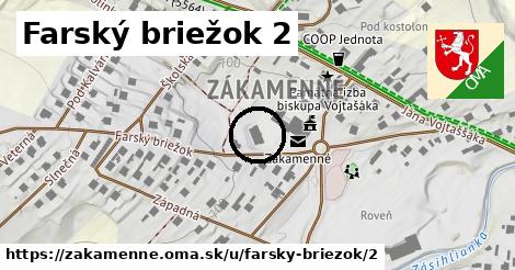 Farský briežok 2, Zákamenné