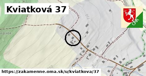 Kviatková 37, Zákamenné