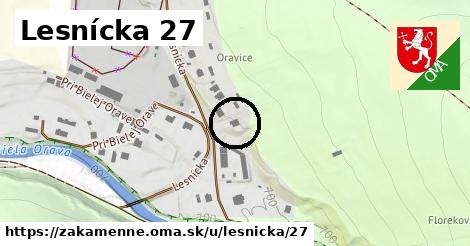 Lesnícka 27, Zákamenné