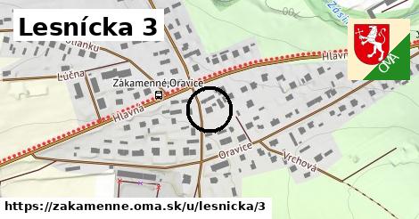 Lesnícka 3, Zákamenné