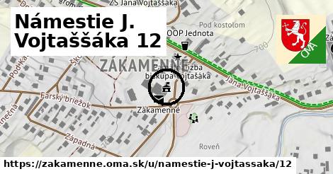 Námestie J. Vojtaššáka 12, Zákamenné