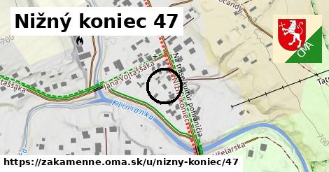 Nižný koniec 47, Zákamenné