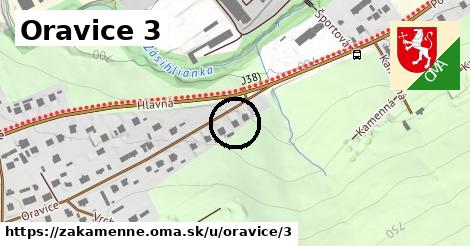 Oravice 3, Zákamenné