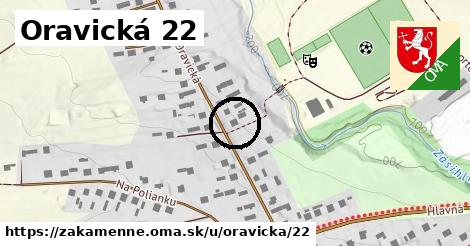 Oravická 22, Zákamenné