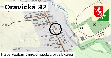 Oravická 32, Zákamenné