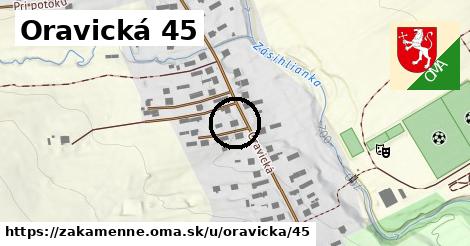 Oravická 45, Zákamenné