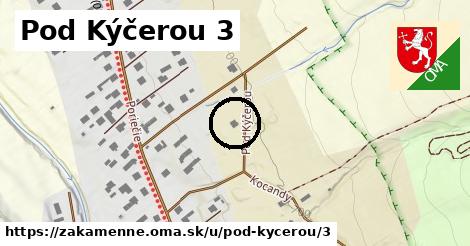 Pod Kýčerou 3, Zákamenné