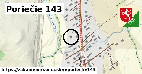 Poriečie 143, Zákamenné