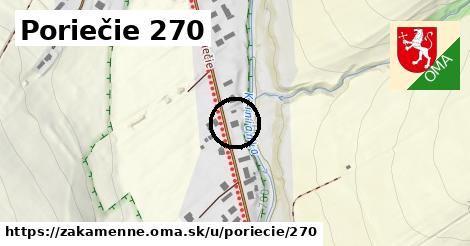 Poriečie 270, Zákamenné