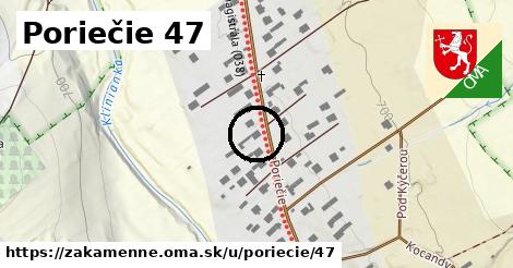 Poriečie 47, Zákamenné