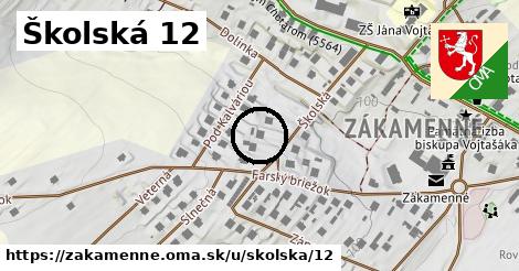 Školská 12, Zákamenné