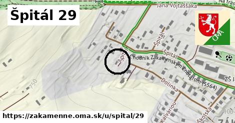 Špitál 29, Zákamenné