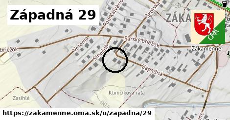 Západná 29, Zákamenné