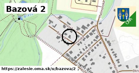 Bazová 2, Zálesie