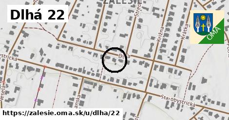 Dlhá 22, Zálesie