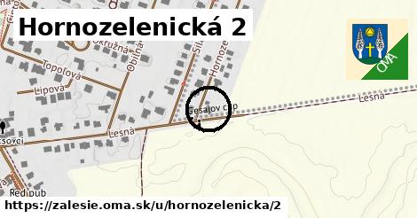 Hornozelenická 2, Zálesie