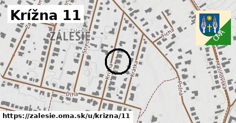 Krížna 11, Zálesie