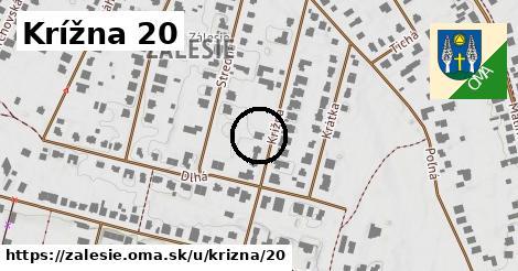 Krížna 20, Zálesie