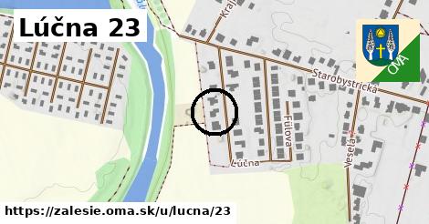 Lúčna 23, Zálesie