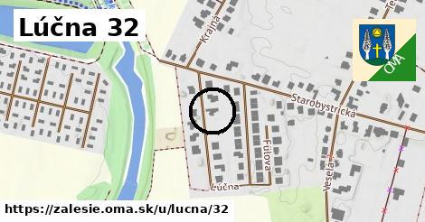 Lúčna 32, Zálesie