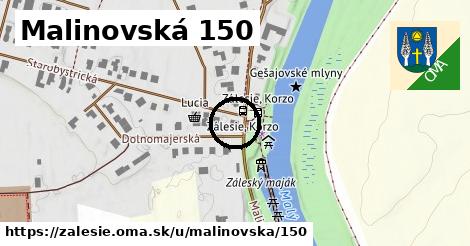 Malinovská 150, Zálesie