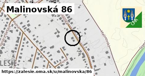 Malinovská 86, Zálesie