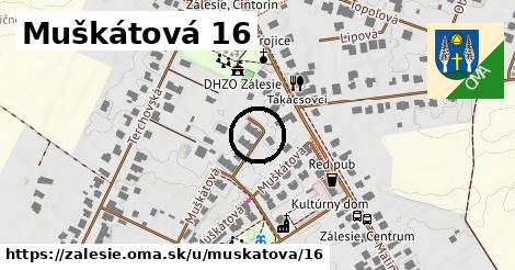 Muškátová 16, Zálesie