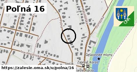 Poľná 16, Zálesie