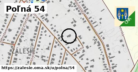 Poľná 54, Zálesie