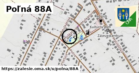 Poľná 88A, Zálesie