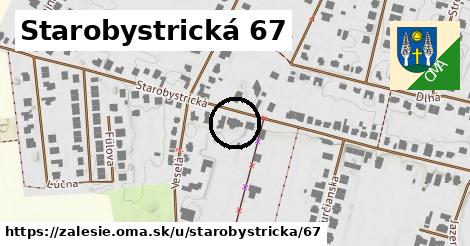 Starobystrická 67, Zálesie