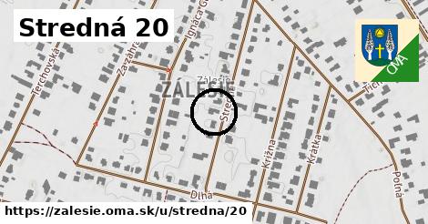 Stredná 20, Zálesie