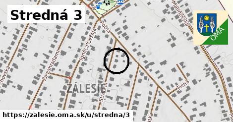 Stredná 3, Zálesie