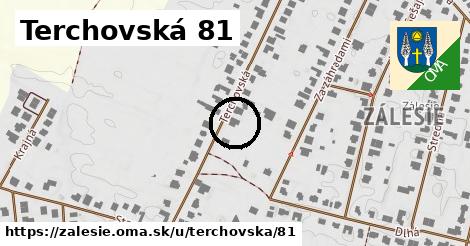 Terchovská 81, Zálesie