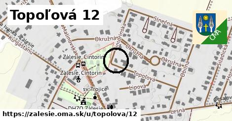 Topoľová 12, Zálesie