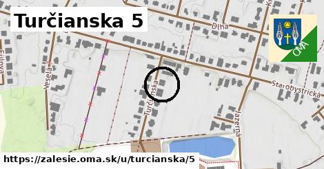 Turčianska 5, Zálesie