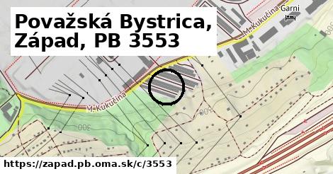 Považská Bystrica, Západ, PB <span class="supisne">3553</span>