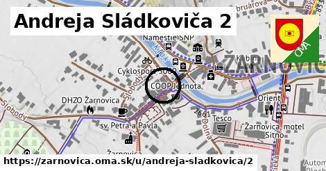 Andreja Sládkoviča 2, Žarnovica