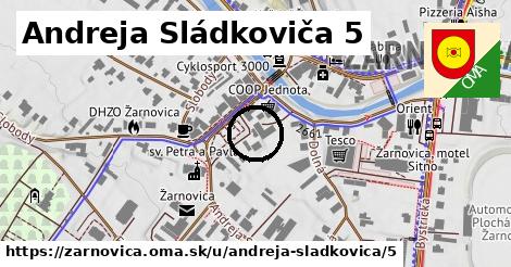 Andreja Sládkoviča 5, Žarnovica