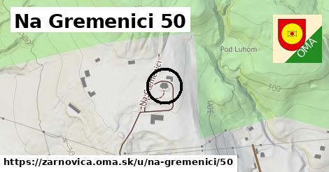 Na Gremenici 50, Žarnovica