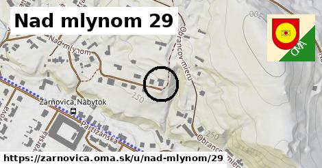 Nad mlynom 29, Žarnovica